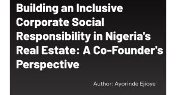 Building an Inclusive Corporate Social Responsibility in Nigeria’s Real Estate: A Co-Founder’s Perspective